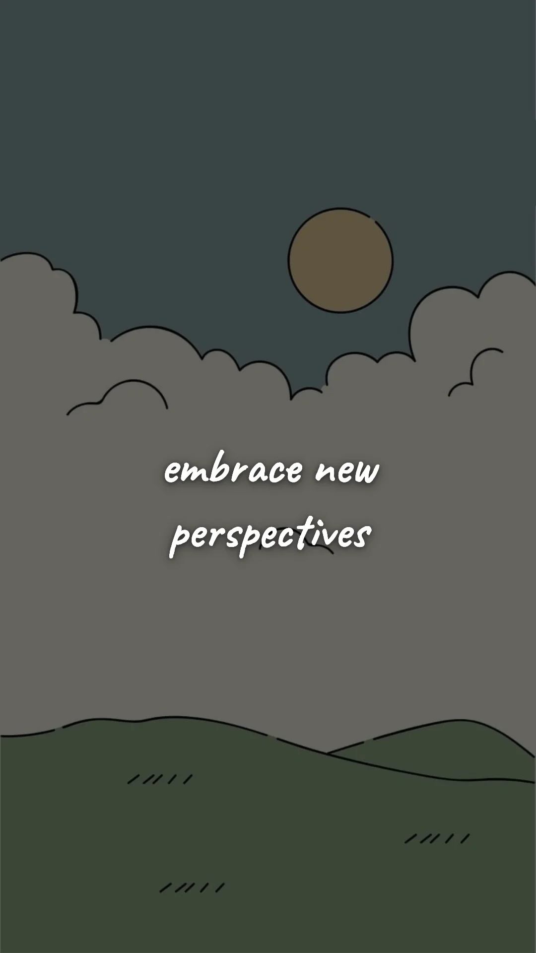Embrace new perspectives. — discipline & self-growth wallpaper