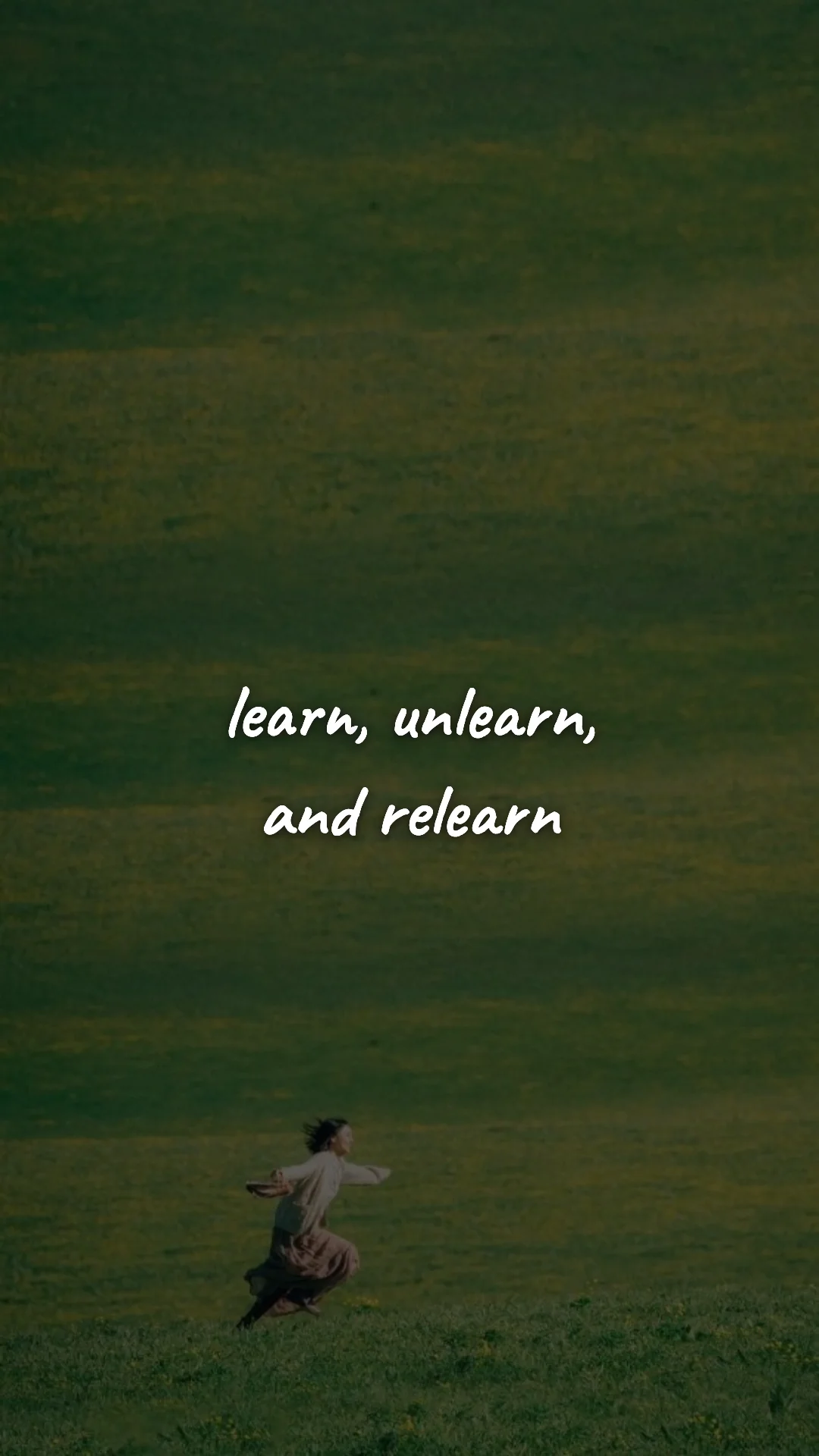 Learn, unlearn, and relearn. — discipline & self-growth wallpaper
