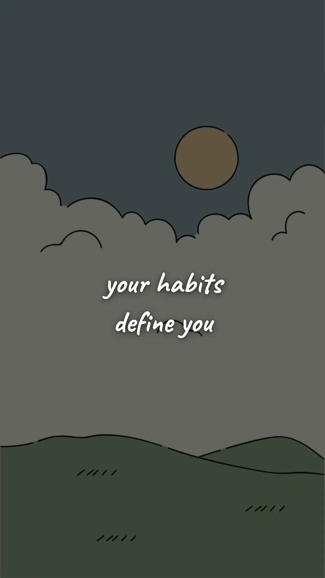 Your habits define you. — discipline & self-growth wallpaper