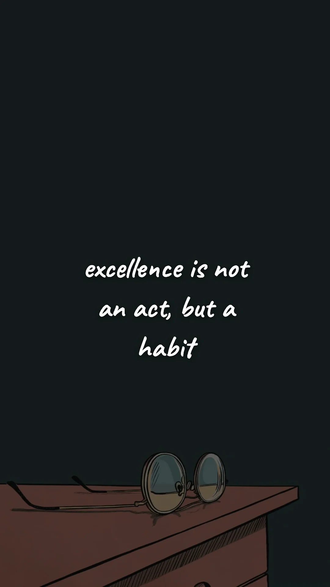 Excellence is not an act, but a habit. — study & student motivation wallpaper
