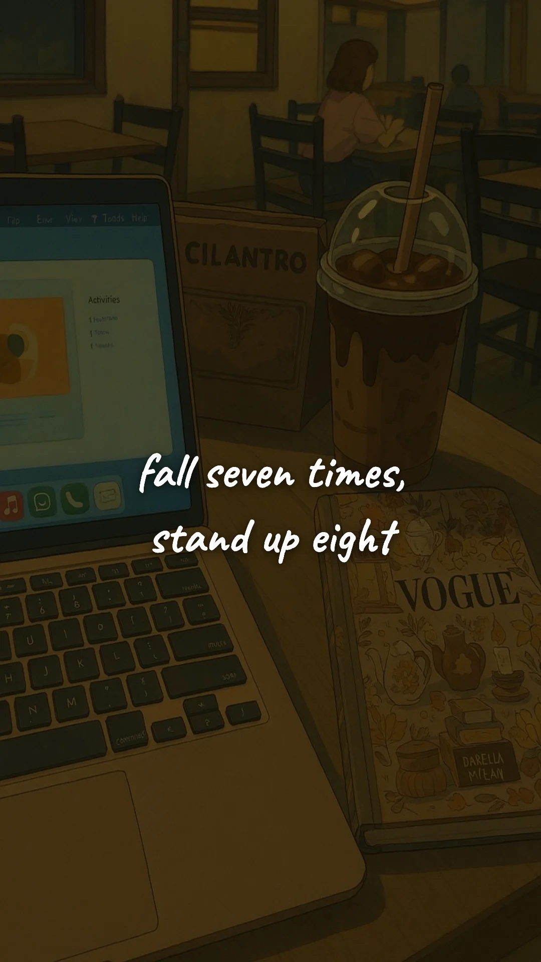 Fall seven times, stand up eight. — study & student motivation wallpaper